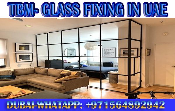 Glass Partition Contractor Ajman Dubai Sharjah 0564892942