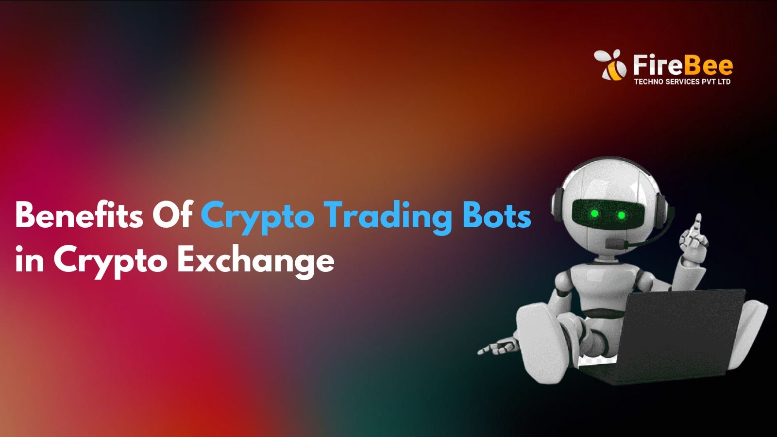 Crypto Trading Bot – Fire Bee Techno Services