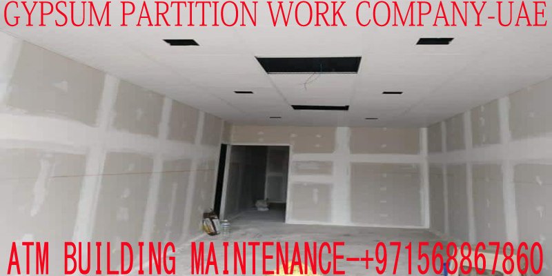 Office Gypsum Partition Work in Dubai Sharjah Umm All Quwain UAE