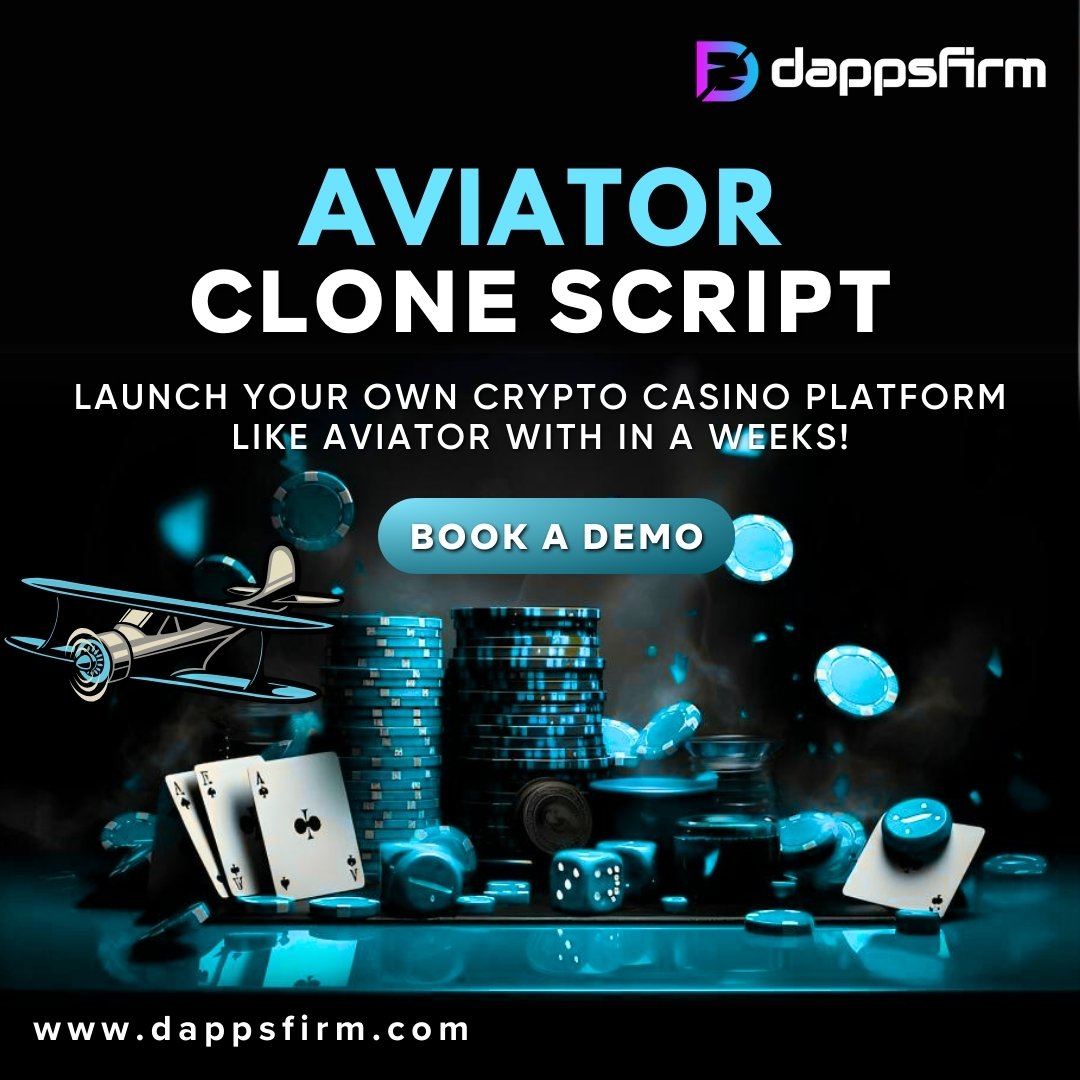 Aviator Clone Script: Elevate Your Online Betting Business with DappsFirm