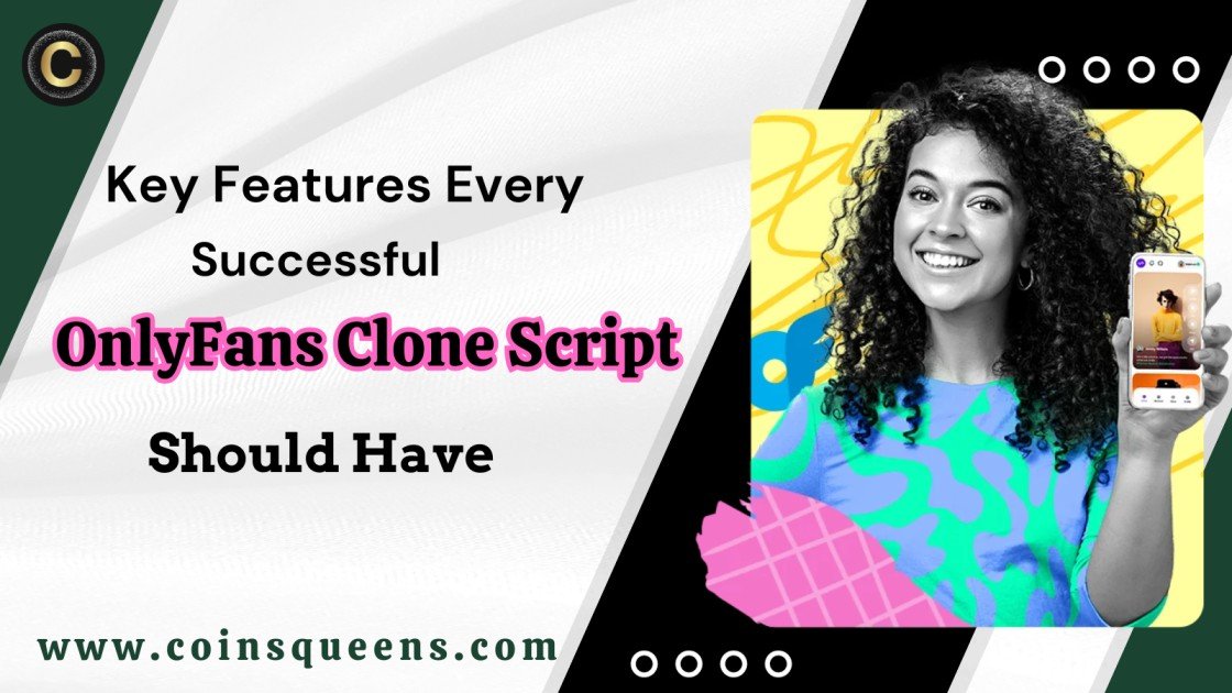 OnlyFans Clone Script | CoinsQueens