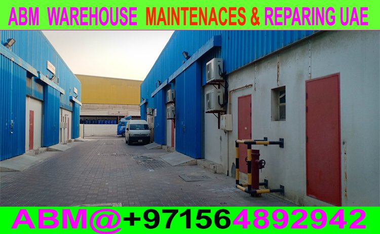 Warehouse Maintenance Work Company Ajman Sharjah Dubai Warehouse Maintenance Repairing  in Ajman Dubai Sharjah