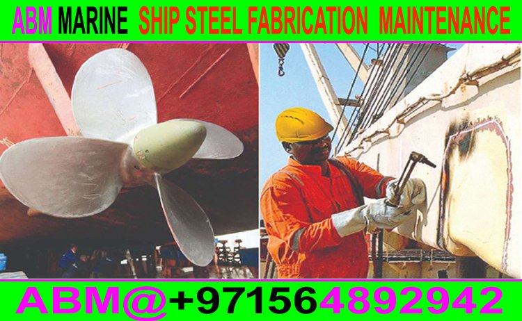 Marine Ship Wielding Fabrication Services Contractor in Dubai, Ajman , Sharjah